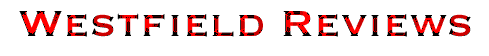 Westfield Reviews